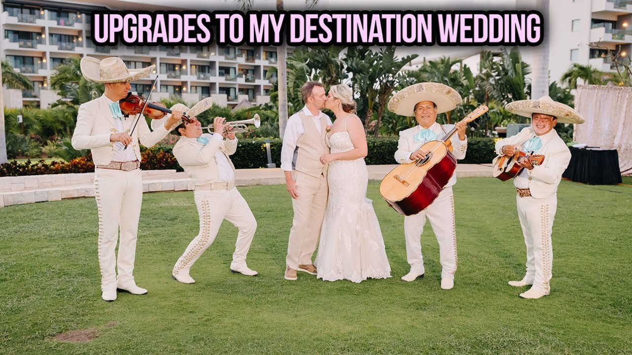 What Upgrades I Chose for my Destination Wedding