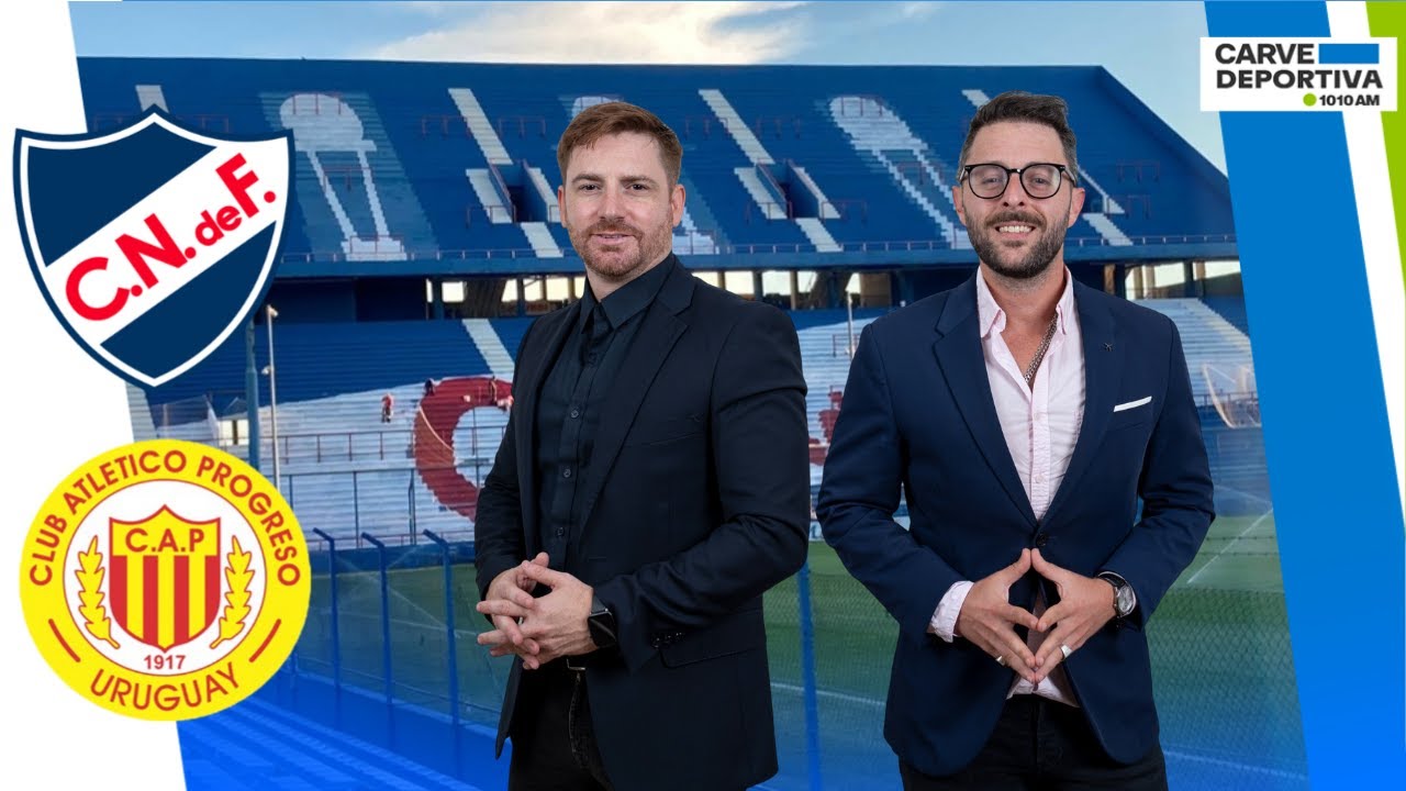 NACIONAL vs PROGRESO CARVE DEPORTIVA 1010 16/08/25