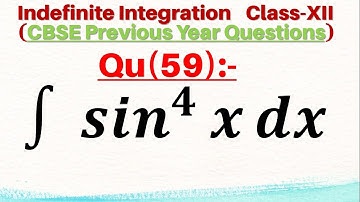 Q59 | ∫sin^4 ⁡x dx | Integration of sin power 4 x | Integrate sin power 4 x
