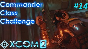 XCOM 2 - Sharpshooter Challenge - #14 - Facility Takedown