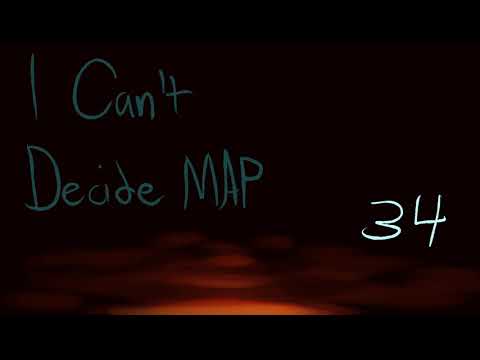 I Can't Decide MAP (contemplating canceling) (54/54 TAKEN)
