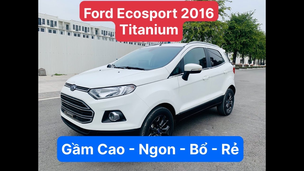 Ecosport Cũ Chính Hãng Ford Sài Gòn  Bán Trả Góp  O96618O18O