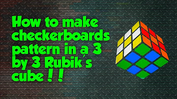 How to make checkerboard pattern in a 3 by 3 Rubik