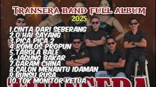 TRANSERA BAND FULL ALBUM 2025