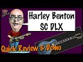 Harley Benton SC DLX Quick Review & Demo
