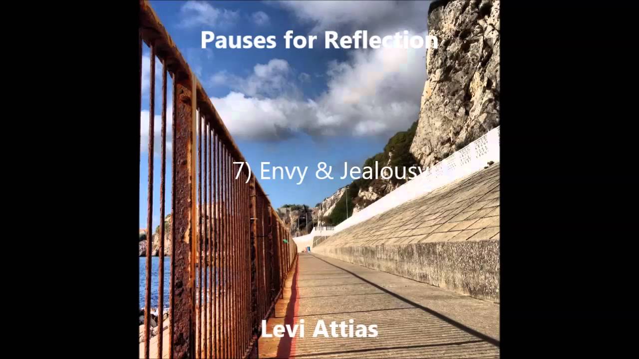 Pauses for Reflection - 7) Envy and jealousy