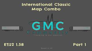 Ets2 1.58 - Gmc Community - International Classic Map Combo - 22.02.2026