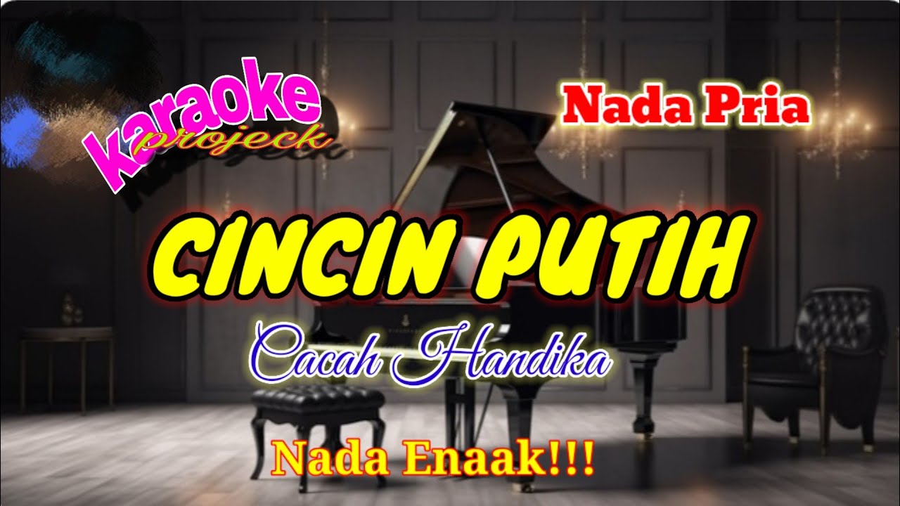 Cincin putih_karaoke_nada pria