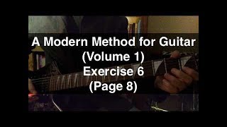 Exercise 6 Page 8 A Modern Method For Guitar Vol. 1