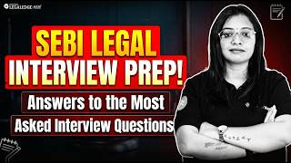 SEBI Legal Interview Prep | Answers to the Most Asked Interview Questions #sebilawofficer