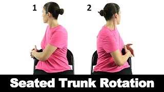 Seated Trunk Rotation  Ask Doctor Jo