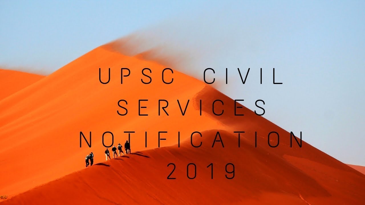 UPSC Civil Services Notification 2019