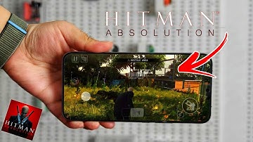 How to Play Hitman Absolution on Any Android Phone 🔥  