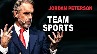 Jordan Peterson: What Team Sports Reveal about Human Existence