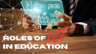 ROLES OF ICT IN EDUCATION #Technology for #Teaching and #Learning