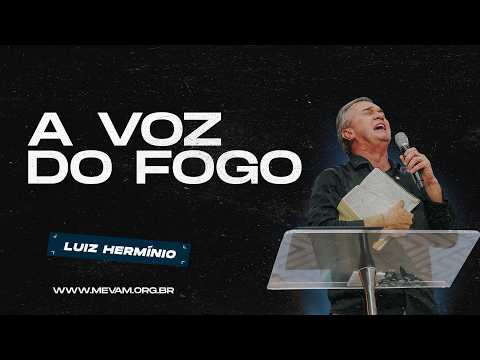 MEVAM GLOBAL | A VOZ DO FOGO | Luiz Hermínio - 12/10/2025 - Noite