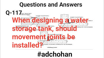 Water Retaining Structure and Water Work, Should Movement Joints be Installed,Q&A,Interview Question