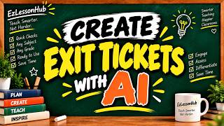 How to Create Exit Tickets With AI in Seconds | AI for Teachers Update