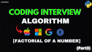 Coding Interview Challenge: Find the Factorial of a Number [Python]