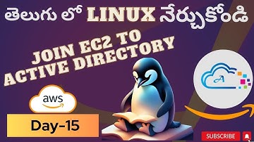 Day-15 [TELUGU] How to join linux instance to Active Directory