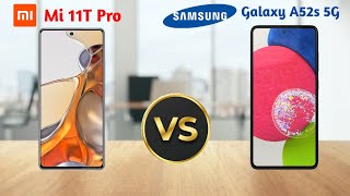 Xiaomi 11T Pro 5G vs Samsung Galaxy A52s 5G