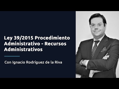 Ley 39/2015 Procedimiento Administrativo - Recursos Administrativos