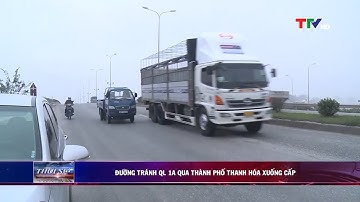 Đường tránh QL 1A qua thành phố Thanh Hóa xuống cấp gây mất an toàn giao thông | PTTH Thanh Hóa