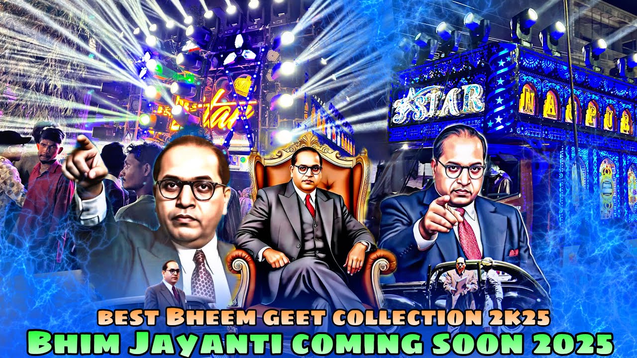 Best Bheem Geet Collection 2k25 - Bhim Jayanti Coming Soon 2k25 - 3 Star Dhumal Nagpur King StarBoy