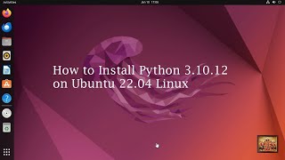How to Install Python 3.10.12 on Ubuntu 22.04 Linux