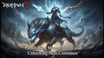 Rohan 2 | COMBINING Mounts & Pets & Unlocking New Costumes | WEB 3 MMORPG P2E