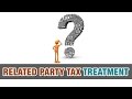 Related party tax treatment - Tax Tip Weekly