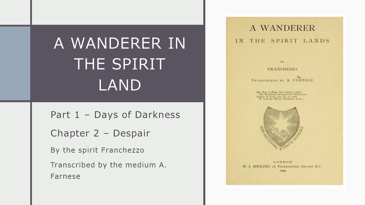 A Wanderer in the Spirit Lands – Chapter 2 – Despair