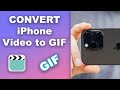How to convert iPhone videos to GIF.