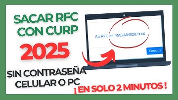 Cómo Sacar el RFC con CURP en 2025 | 3 FORMAS