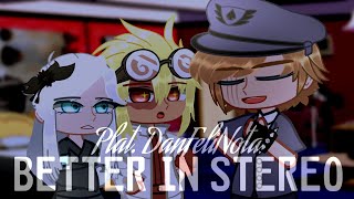 Better in Stereo • DFBD ch 2 • ft. Platonic DanFeliNota