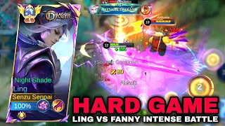 LING VS FANNY - HARD GAME!! INTENSE BATTLE GAMEPLAY ( Berasa Final MPL ) Mobile Legends