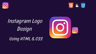 How to Create a Instagram Logo  Using HTML & CSS || Make a Instagram logo Using HTML & CSS
