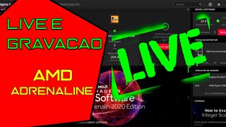 Como fazer LIVE e GRAVAÇÃO - AMD ADRENALIN - [LEVE, melhor que OBS] screenshot 2