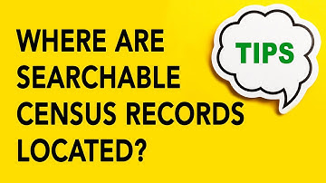 Where are Searchable Census Records Located? | Ancestral FIndings
