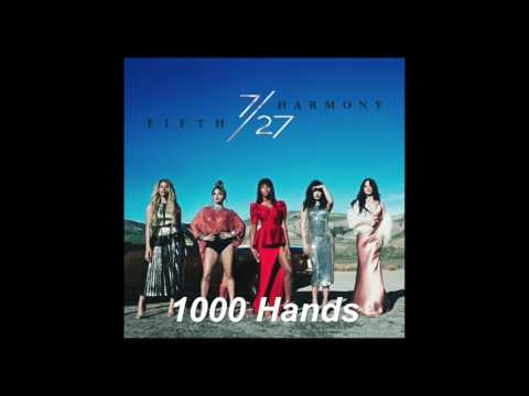 Fifth Harmony - 1000 Hands (7/27)