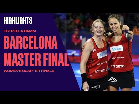 Quarter - Finals Highlights Salazar/Triay Vs Virseda/Las Heras Estrella Damm Barcelona Master Final