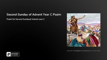 Second Sunday of Advent Year C Psalm