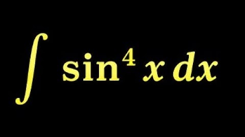 Integration of sin⁴(x) | Step-by-Step Tutorial