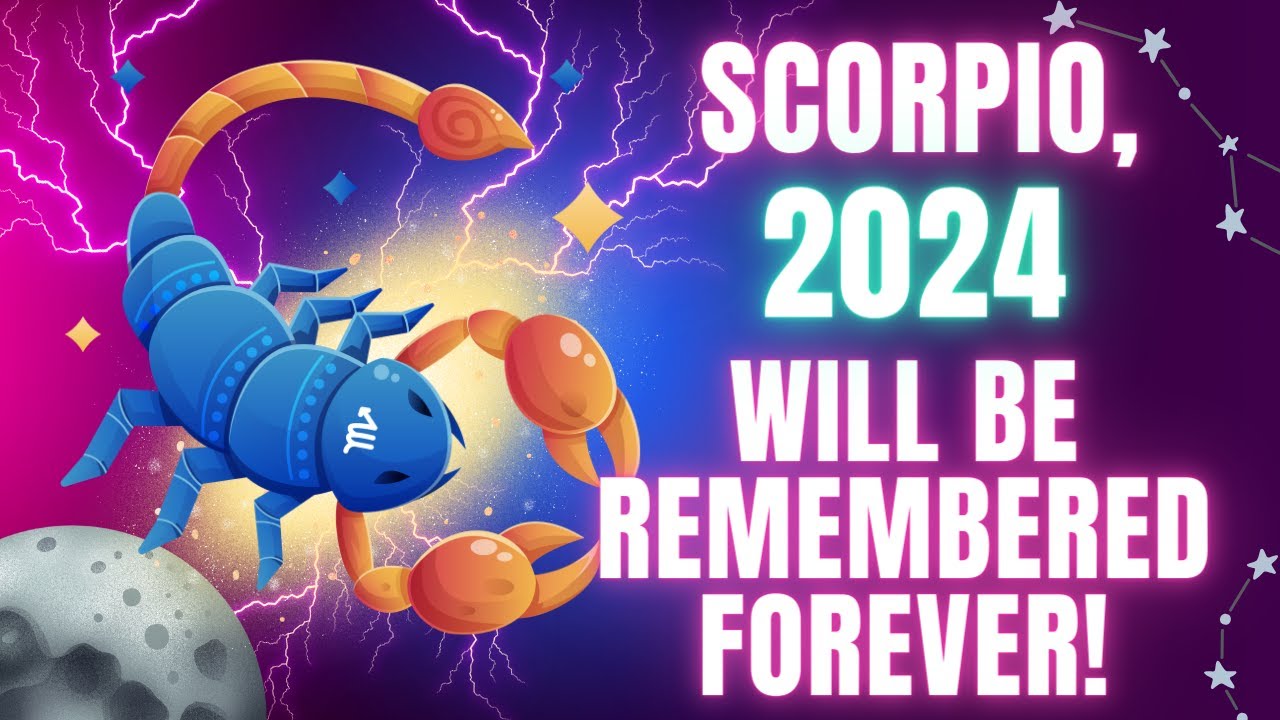 🔮Scorpio 2024 Horoscope. An Incredible COMEBACK! YouTube