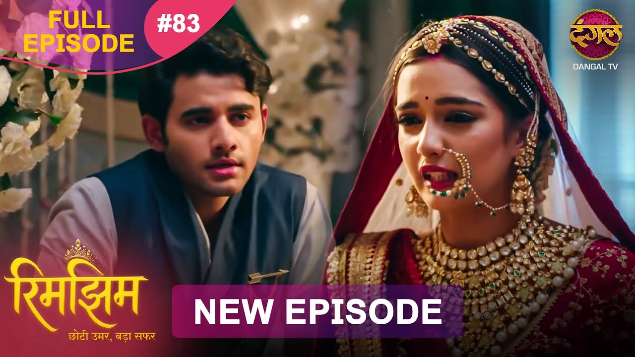 Rimjhim - Choti Umar Bada Safar | Full Episode 83 | 06 Jan 2026 | Full HD #Newepisode | Dangal TV