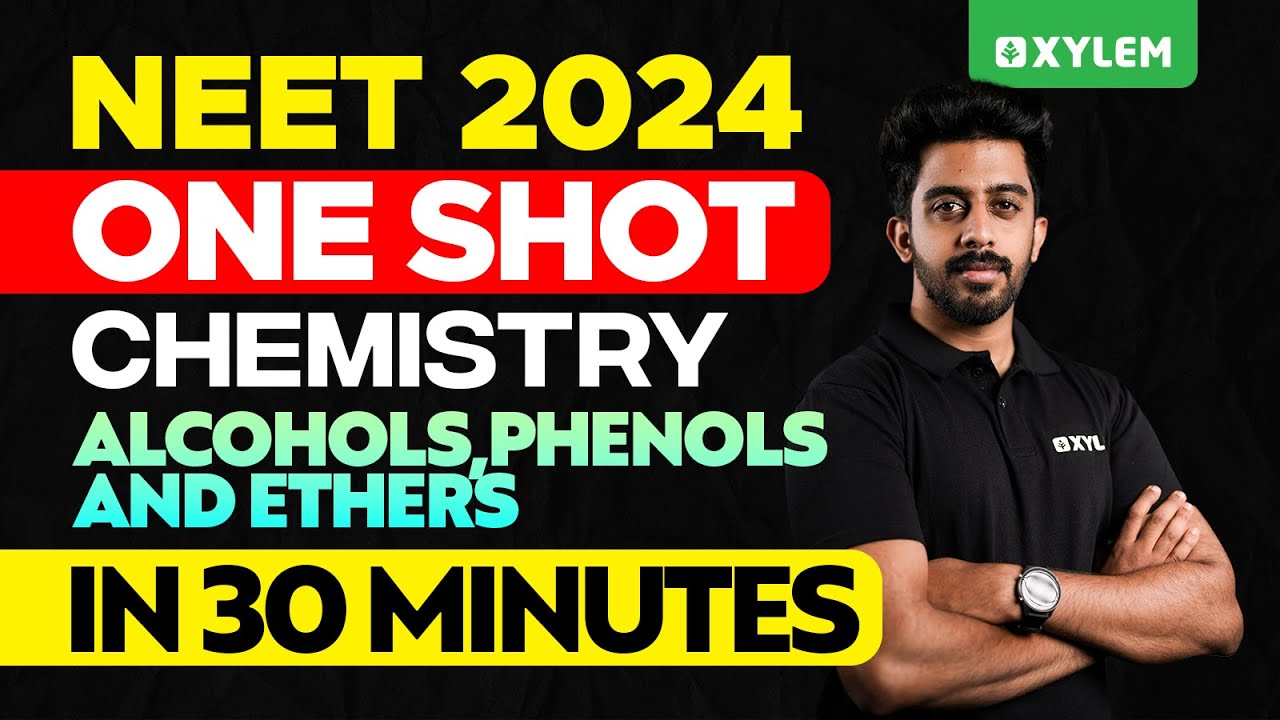 NEET 2024 One Shot: Chemistry - Alcohols, Phenols And Ethers In 30 ...