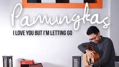 Pamungkas - i love you but i