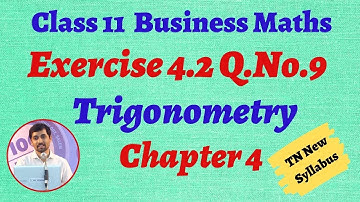 TN 11th  Business Maths  Exercise 4.2 Q.No.9 Chapter 4  Trigonometry AlexMaths TamilNadu Syllabus