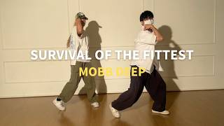 Mobb Deep - Survival of the fittest / Yun Leader Choreography