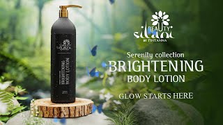 Glow with every touch. 🌸 Serenity Brightening Body Lotion